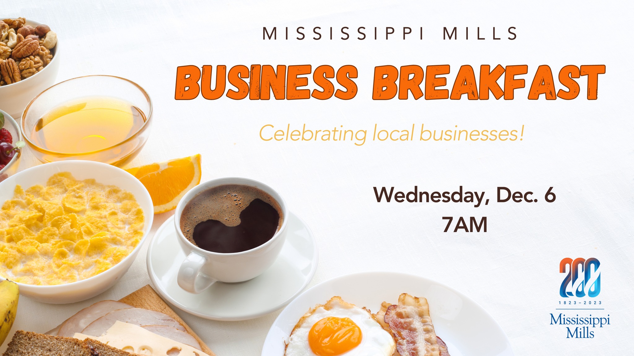 Graphic featuring photo of breakfast on a table - cereal, juice, coffee - with text stating 'Mississippi Mills Business Breakfast'