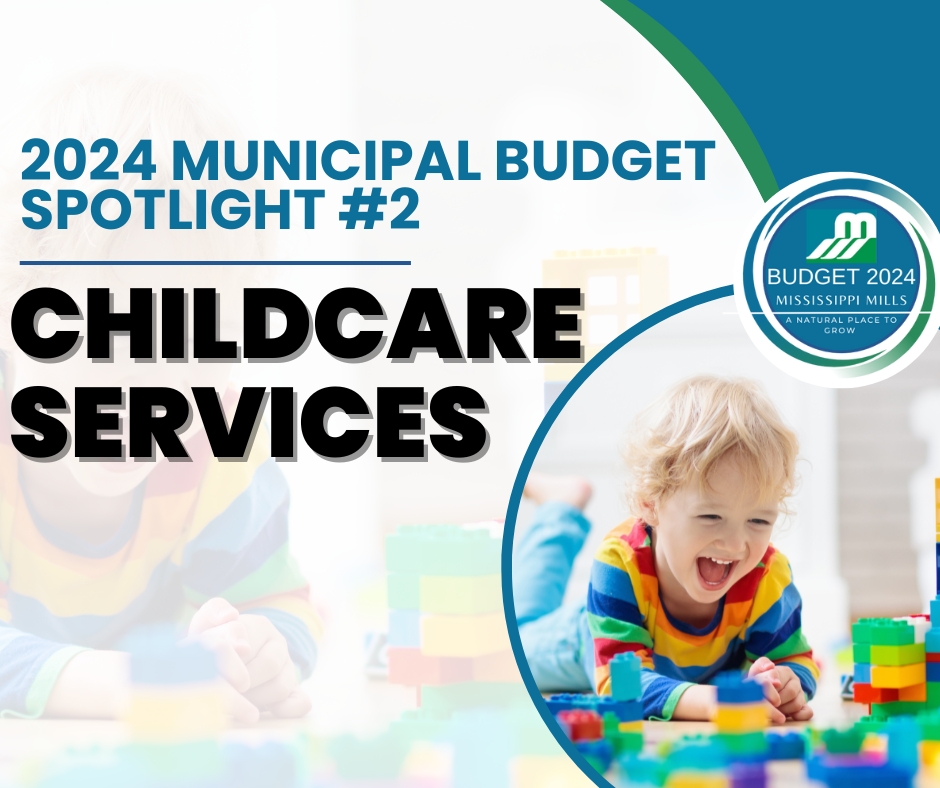 Graphic with black and blue lettering 'Budget Spotlight #2: Mississippi Mills Childcare Services. Photo shows a blonde toddler playing with toys.