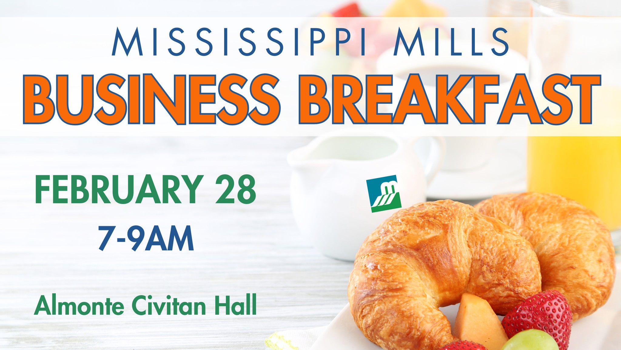 Graphic featuring photo of croissants and fresh fruit with the text 'Mississippi Mills Business Breakfast'