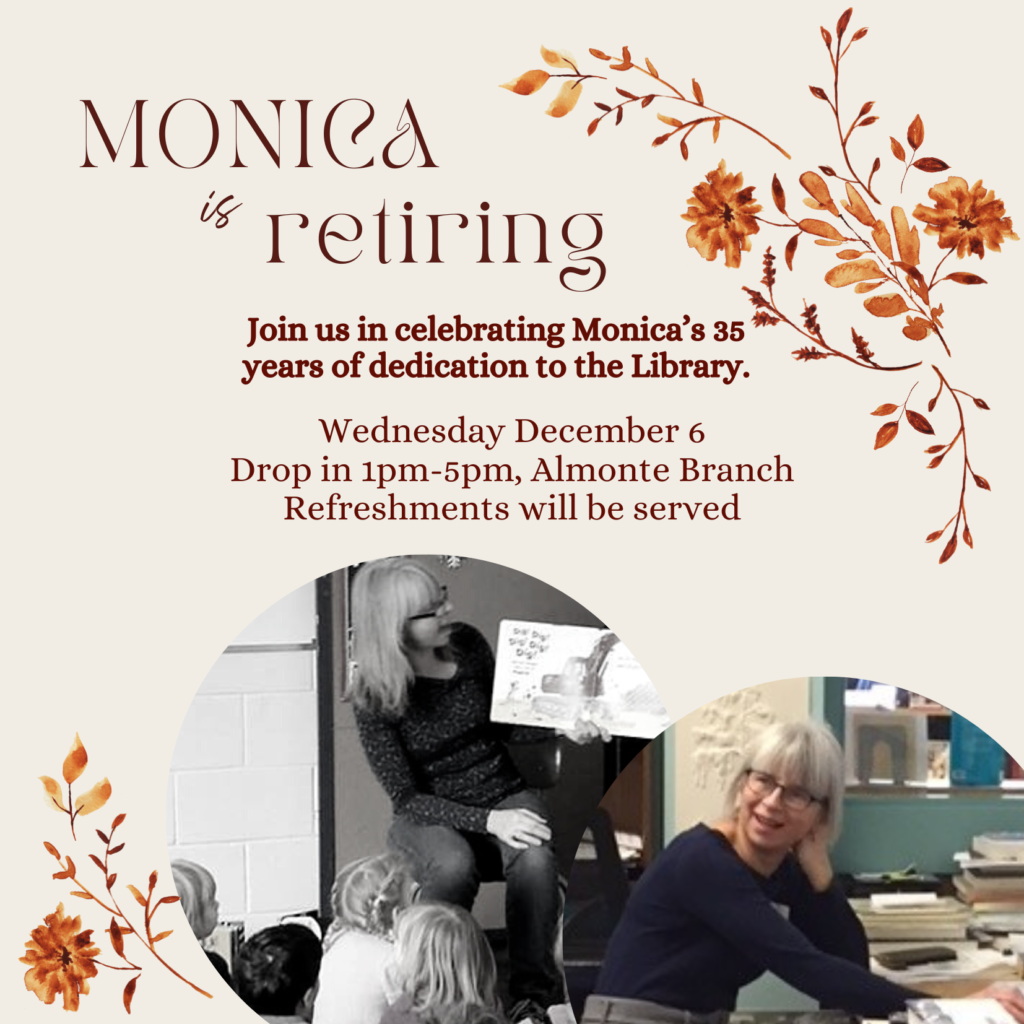 Poster with photos of a woman reading books to children at the library with the text: Monica is retiring.
