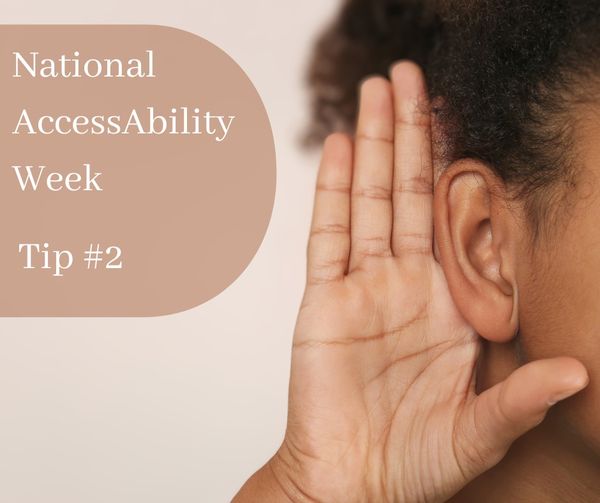 National AccessAbility Week Tip #2