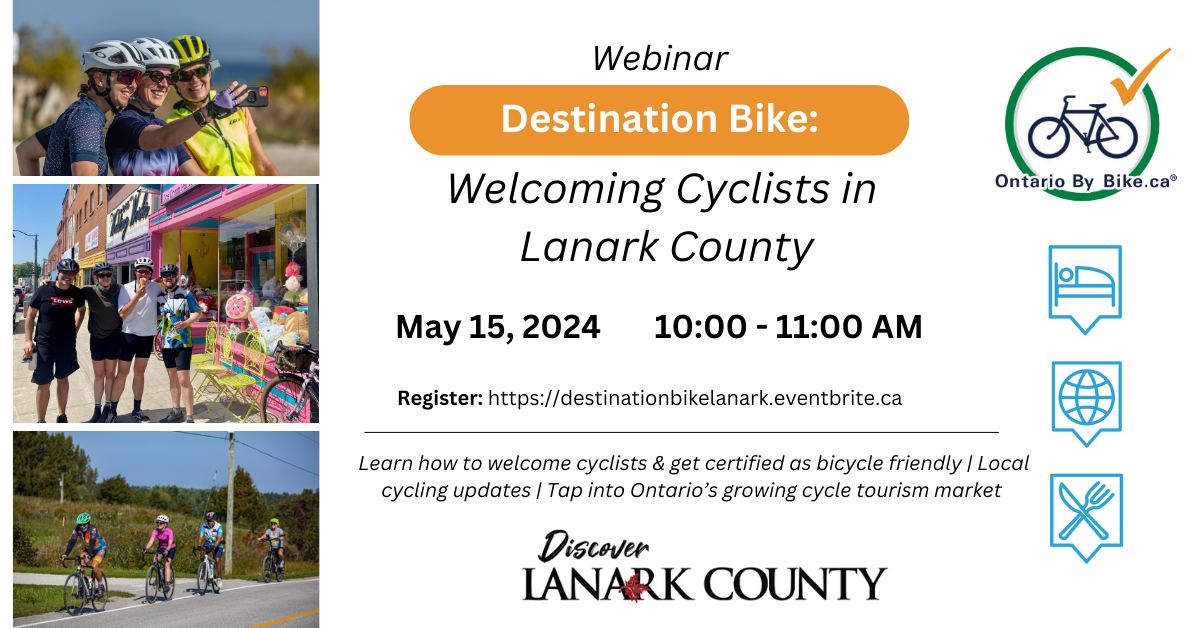 Graphic advertising webinar 'Welcoming Cyclists to Lanark County' with three photos of cyclists taking selfies, in front of a shop and cycling on a roadway