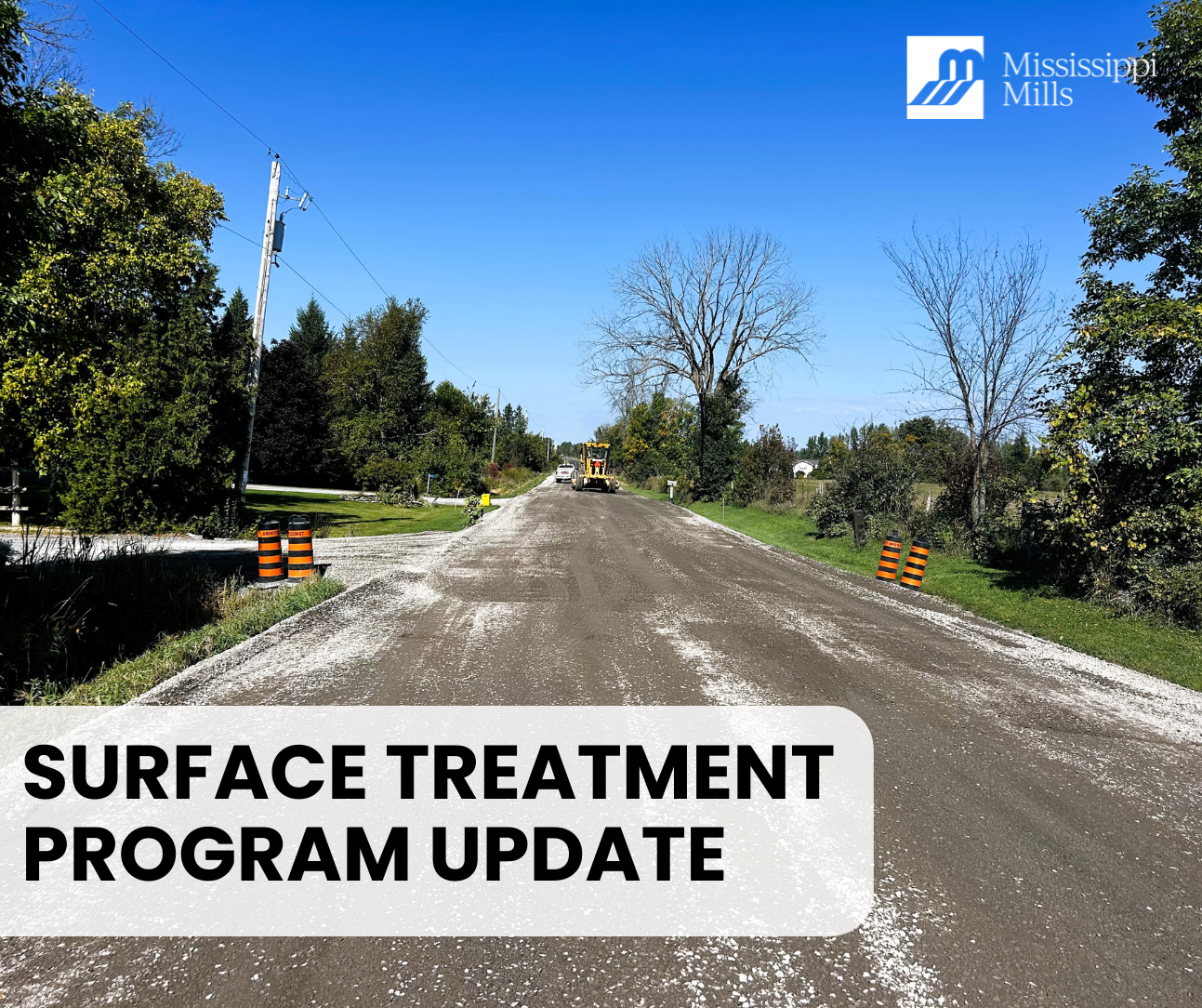Photo of gravel road with black and orange construction pylons. Text reads 'Surface Treatment Program Update'