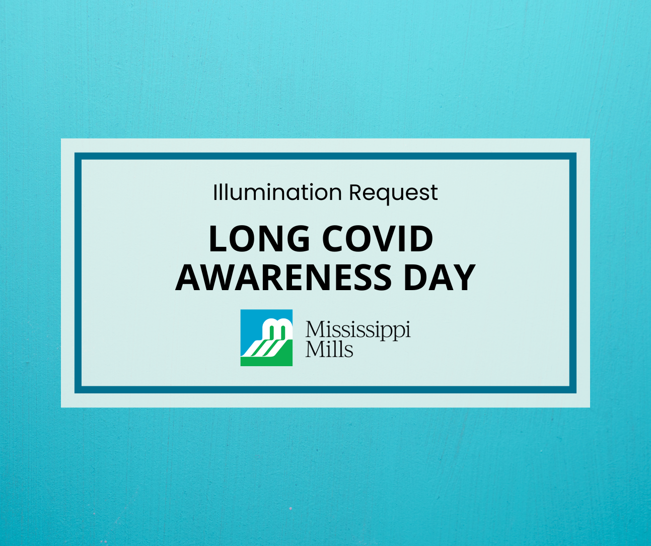 Graphic with teal background and the text 'Illumination Request - Long COVID Awareness Day'
