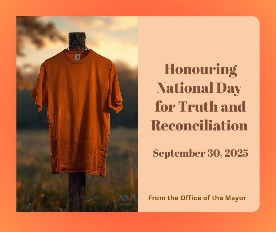 Photo of orange shirt hanging on a post with the text 'Honouring National Day for Truth and Reconciliation - September 30, 2025'