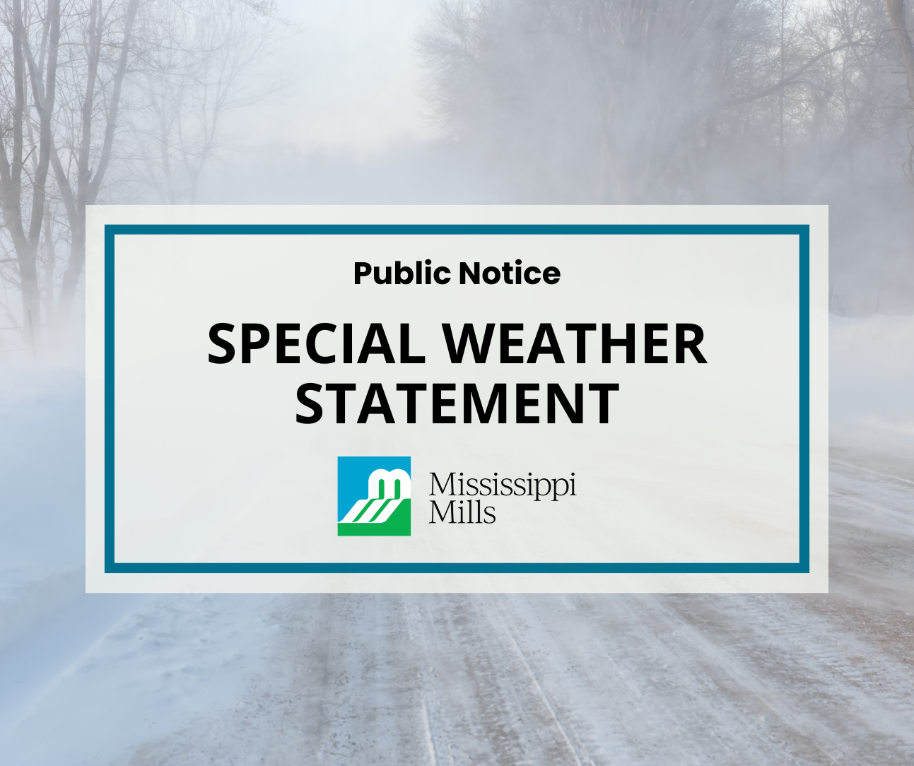 Photo of snow blowing across a road and the text 'Public Notice - Special Weather Statement'