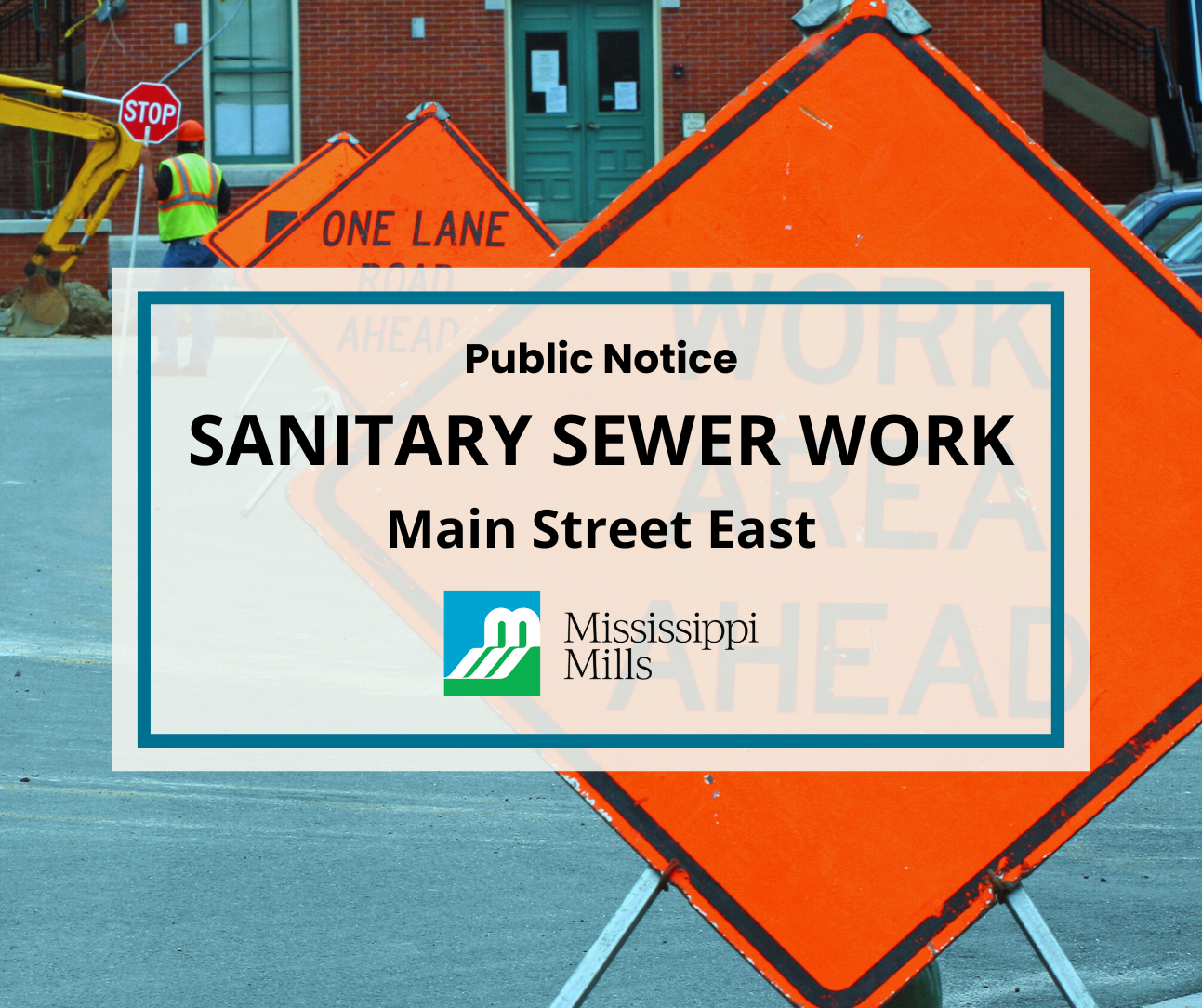 Photo of orange caution signs and the text 'Public Notice - Sanitary Sewer Work - Main Street East'