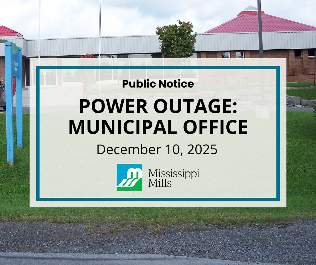 Photo of Mississippi Mills Municipal Office and the text 'Power Outage: Municipal Office - December 10, 2025'