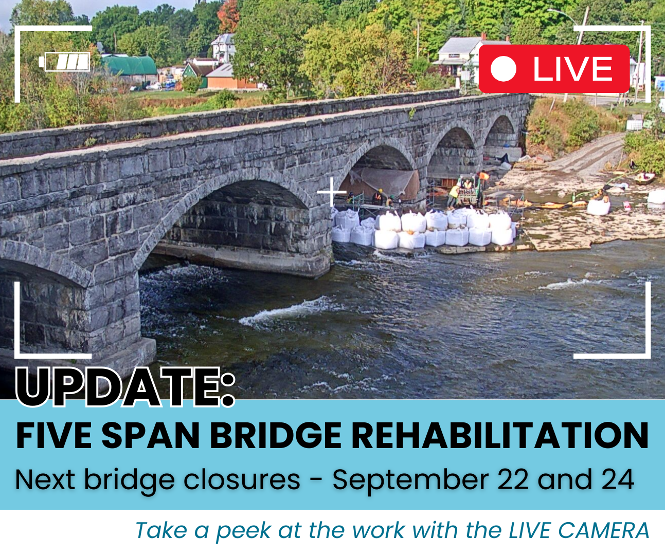 Graphic listing the next bridge closures for the Five Span Bridge Rehabilitation project and a photo of the stone bridge under construction