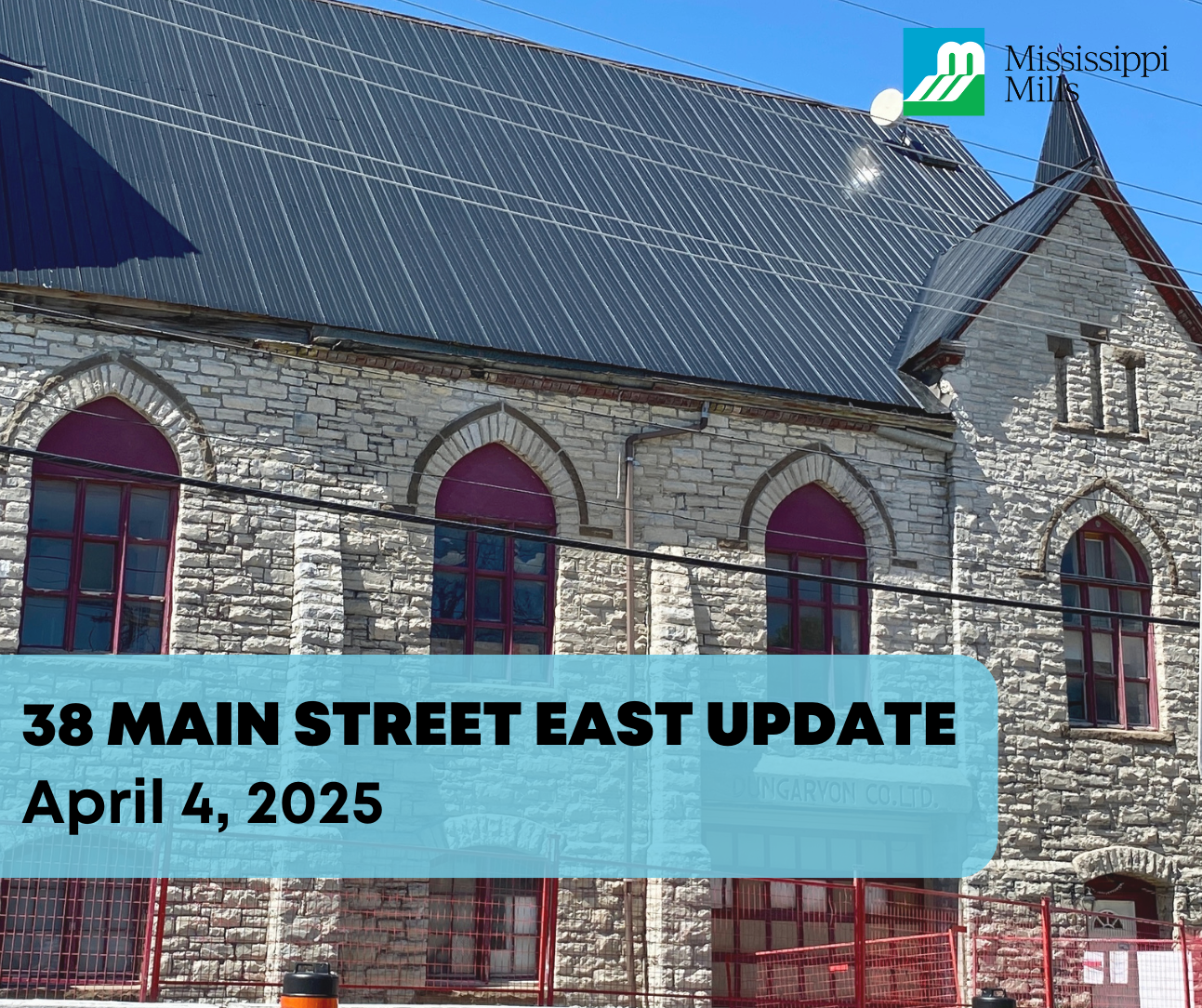 Photo of stone building with the text '38 Main Street East Update - April 4, 2025'