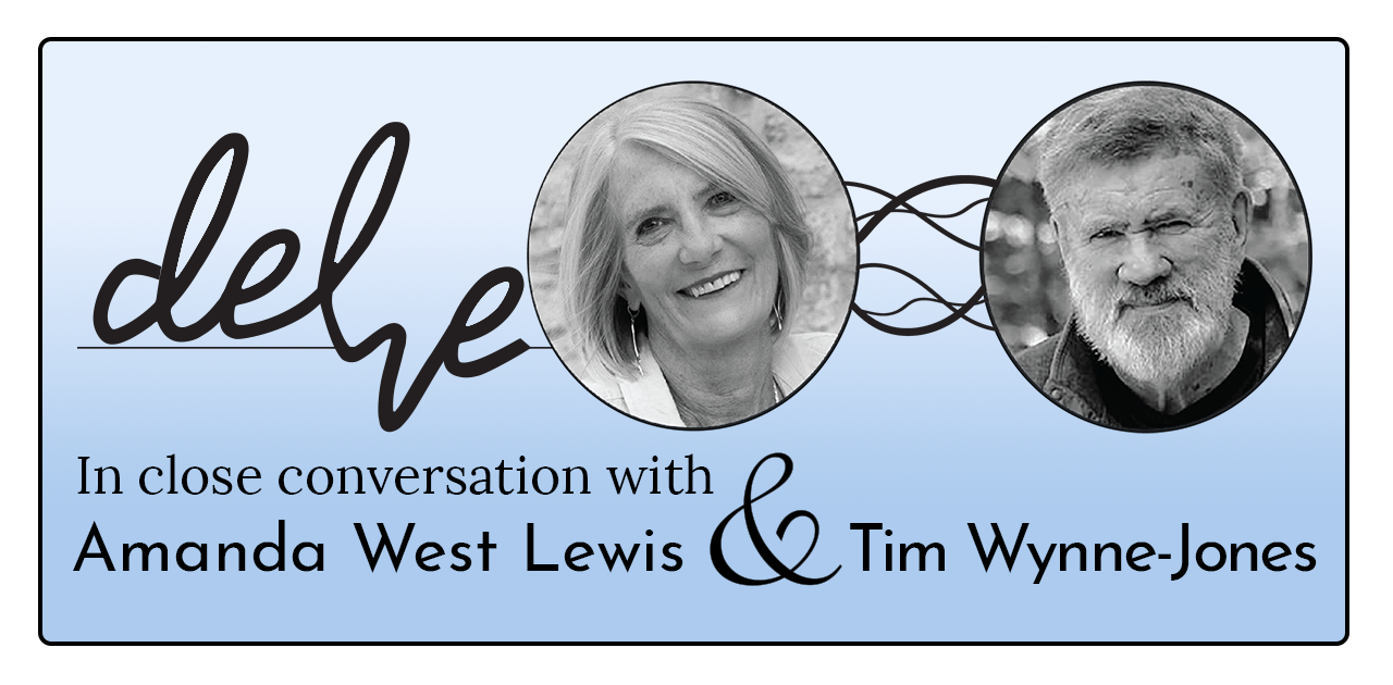 Graphic promoting delve - In close conversation with Amanda West Lewis and Tim Wynne-Jones