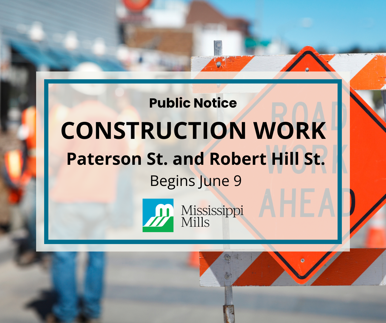 Graphic with the text 'Public Notice - Construction Work at Paterson St. and Robert Hill St. begins June 9'
