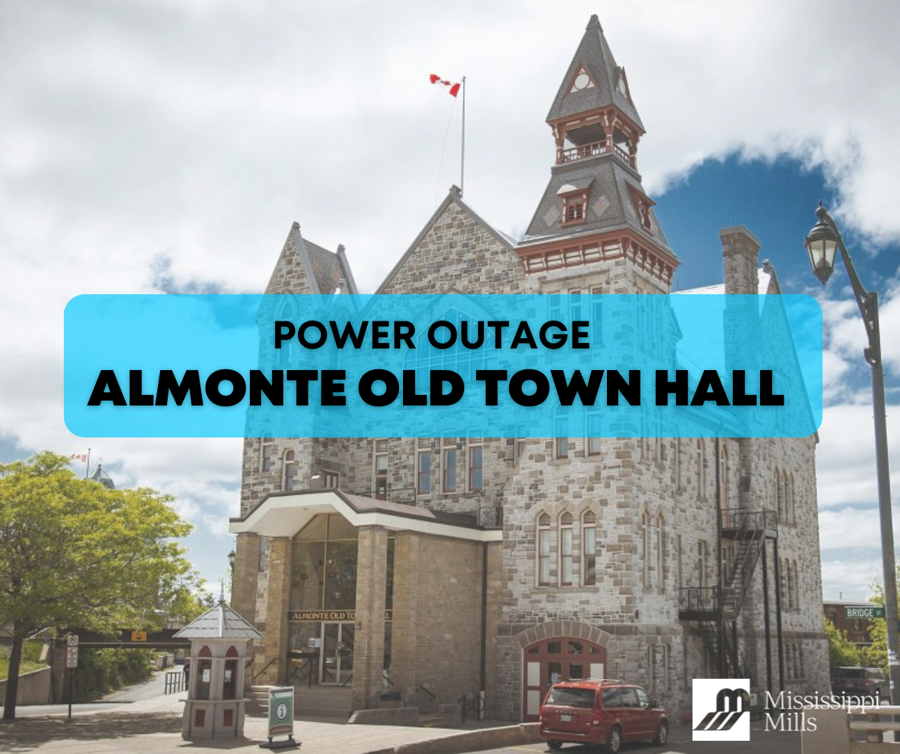 Photo of stone building with the text 'Power Outage - Almonte Old Town Hall'