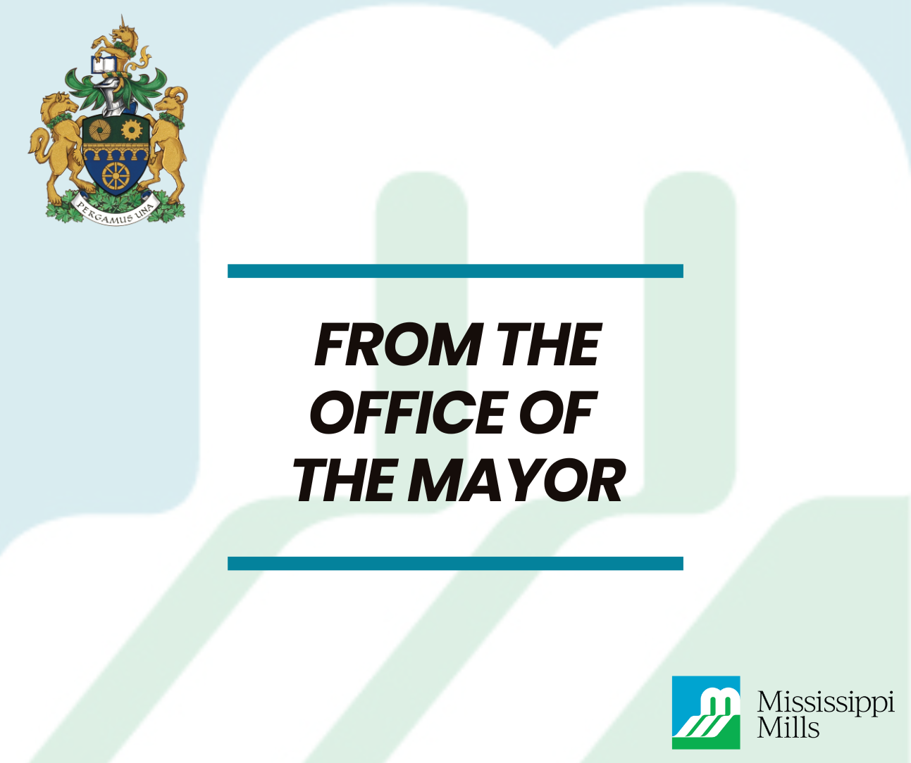 Graphic with Mississippi Mills coat of arms and logo and the text 'From the Office of the Mayor'