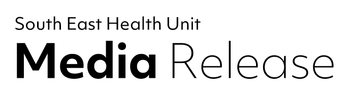 Black text graphic reading 'South East Health Unit Media Release'