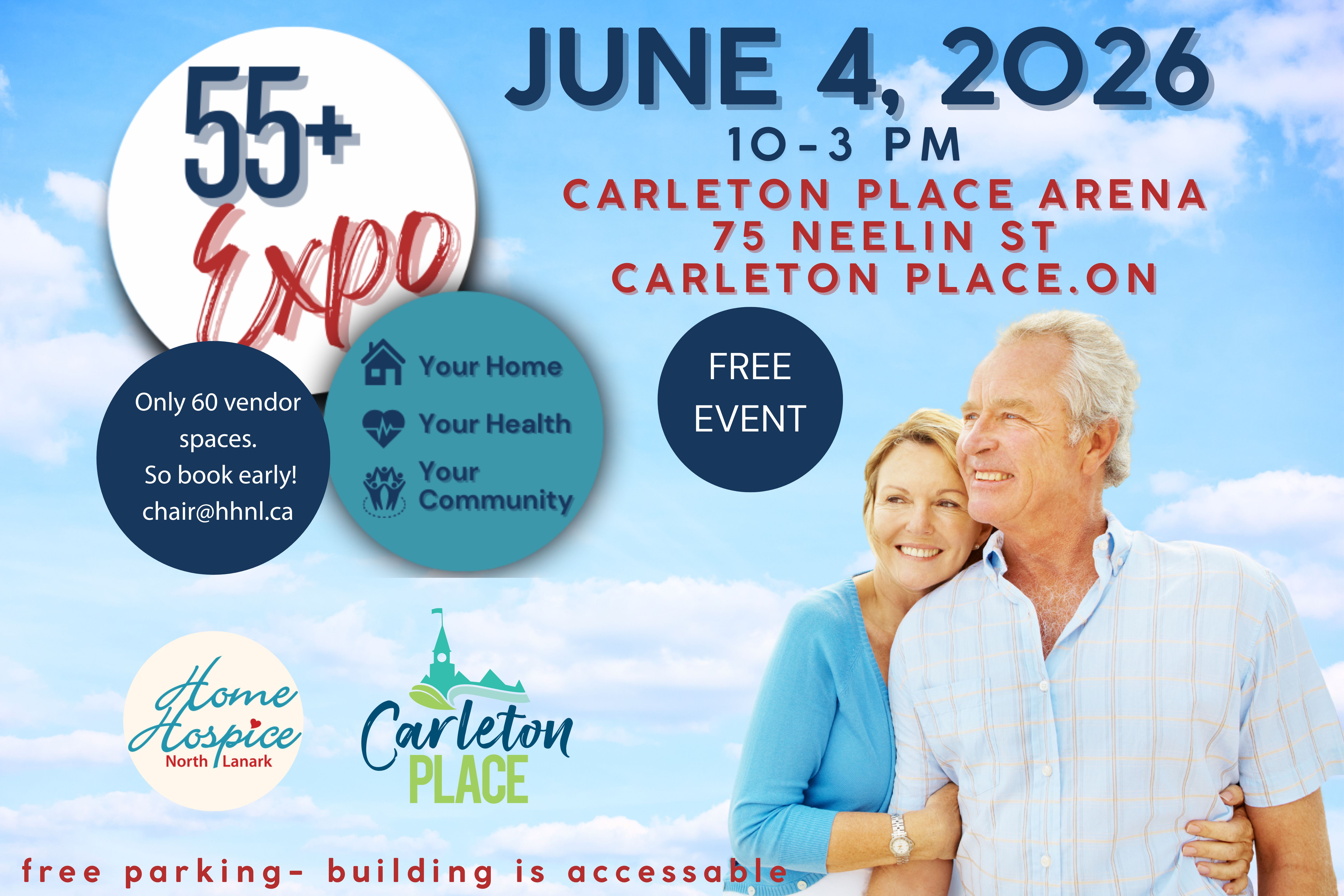 A blue sky background with an older couple smiling in the distance. Text reads '55+ Expo June 4, 2026, 10-3 pm, Carleton Place Arena, 75 Neelin Street, Carleton Place, ON. Only 60 vendor spaces, so book early! Email chair@hhnl.ca. Free Event. Your Home, Your Health, Your Community. Free parking - building is accessible.' Logos for Home Hospice North Lanark and the Town of Carleton Place are displayed underneath text.