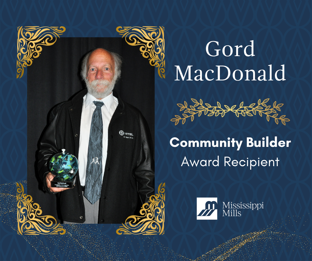 Navy and gold graphic with white-haired man with moustache holding award. Text reads 'Gord MacDonald - Community Builder Award Recipient'
